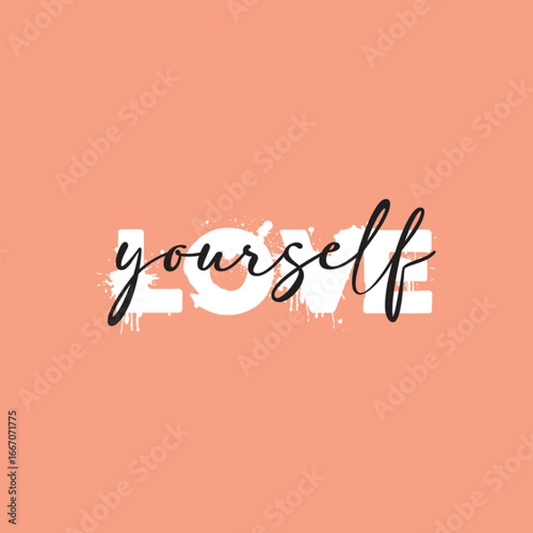 Obraz Love yourself handwritten black text isolated on pink background vector.