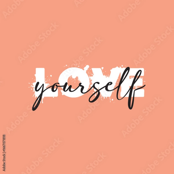 Obraz Love yourself handwritten black text isolated on pink background vector.