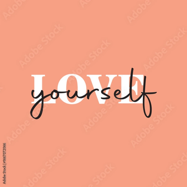 Obraz Love yourself handwritten black text isolated on pink background vector.