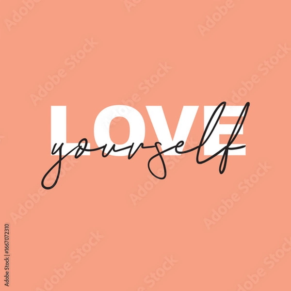 Obraz Love yourself handwritten black text isolated on pink background vector.