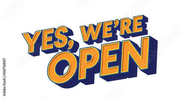 Fototapeta Yes we re open bold text message with 3d effect isolated on transparent background
