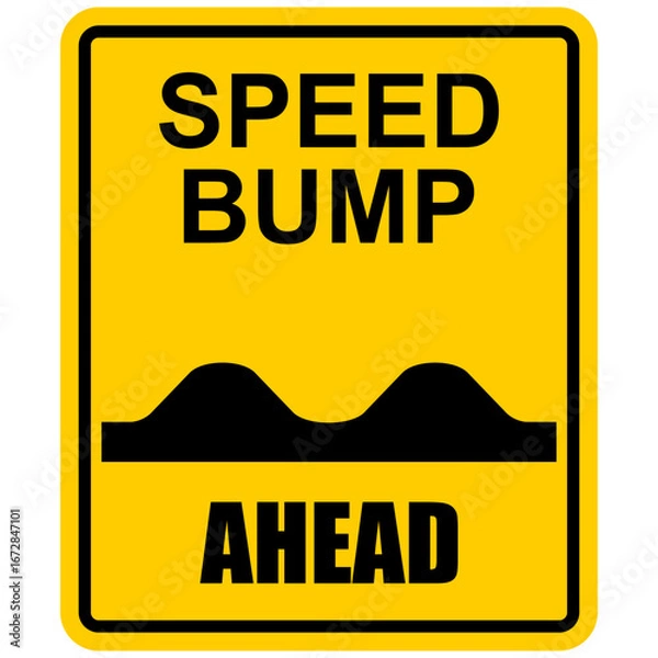 Obraz Speed Bump ahead, sign vector