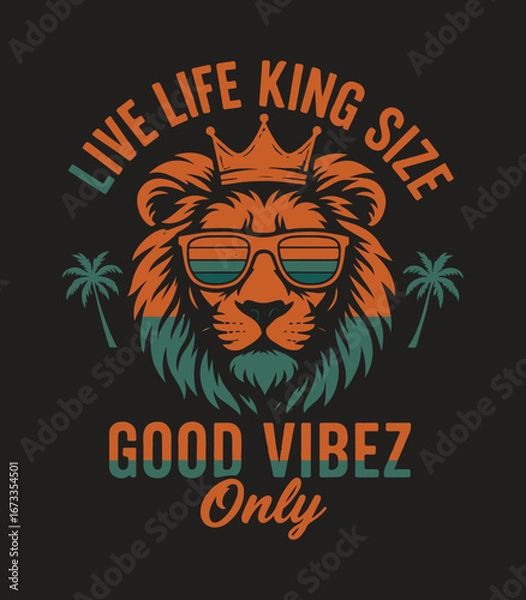 Fototapeta Good Vibez Only Lion T-Shirt | Live Life King Size Retro Graphic