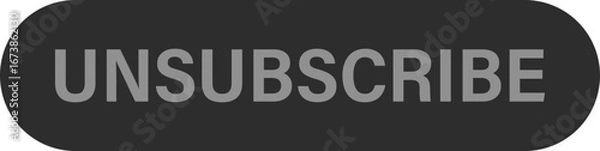 Fototapeta Unsubscribe button in gray