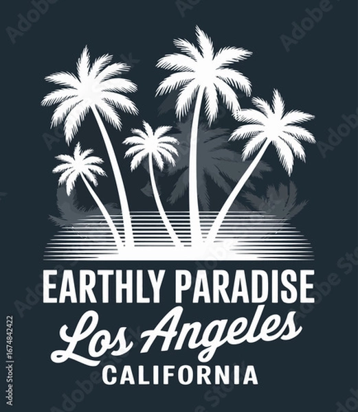 Fototapeta Showcasing an artistic portrayal of palm trees, this design reads 'Earthly Paradise Los Angeles California,' exemplifying the laid-back vibe of beach life in California.