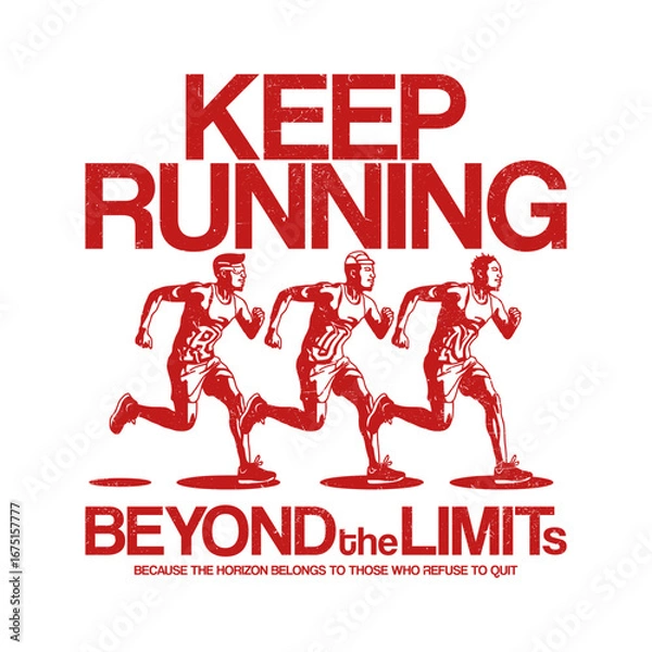 Fototapeta illustration of a person running with the motivational phrase “Keep Running" in a vintage retro style. Perfect for inspirational posters, t-shirts, sports merchandise, and motivational artwork