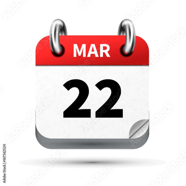 Fototapeta Bright realistic icon of calendar with 22 march date isolated on white