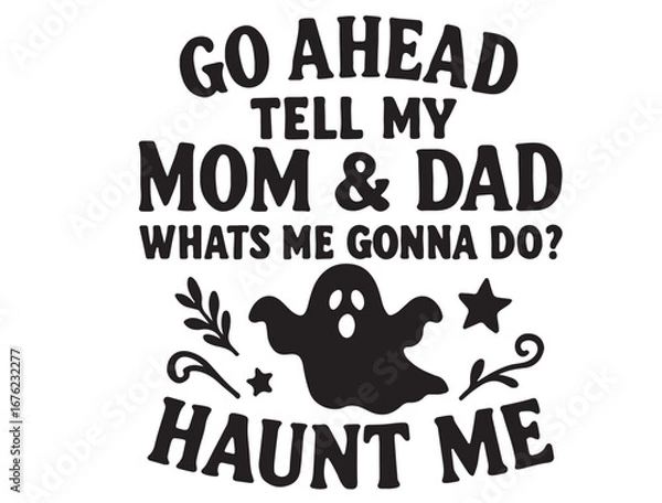 Fototapeta GO ahmed tell my mom & dad whats gonna do haunt me