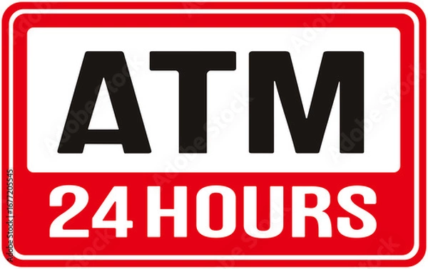 Fototapeta sign saying ATM 24 hours . Automated Teller Machine