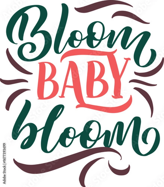 Obraz Bloom Baby Bloom Inspiring Floral Typography