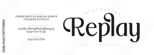 Obraz Replay Elegant Font Uppercase Lowercase and Number. Classic Lettering Minimal Fashion Designs. Typography modern serif fonts regular decorative vintage concept. vector illustration

