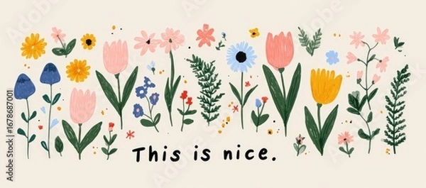 Fototapeta Colorful floral illustrations with the words "This is nice.