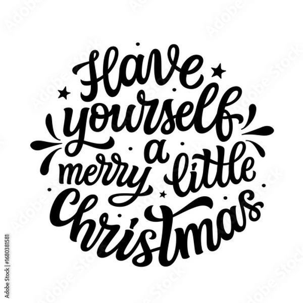 Fototapeta Have yourself a merry little Christmas. Hand lettering quote in a round shape isolated on white background. Vector typography for posters, cards, holiday decor, ornaments