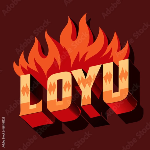 Fototapeta Bold 3d text loyu surrounded by stylized flames in warm orange and red tones