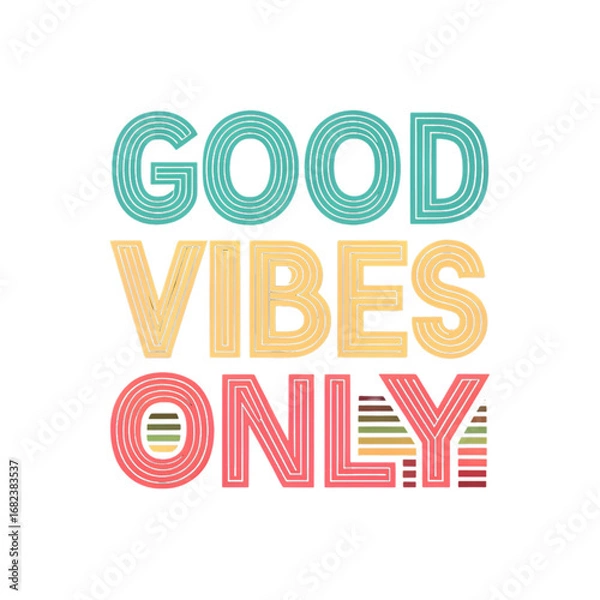 Obraz Good Vibes Only Retro Typography vintage lettering isolated on a transparent background
