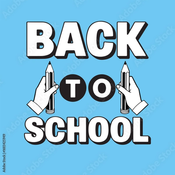 Fototapeta Back to School Graphic Bold Typography with Pencil Holding Hands on Blue Background for Education and Student Promotions Vector illustration concept design