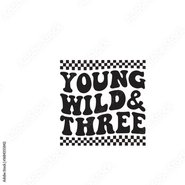 Obraz YOUNG WILD AND THREE SVG