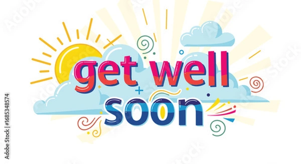 Fototapeta Greeting card with 'get well soon' message. Recovery wishes, health, sympathy, thoughtful gift, support