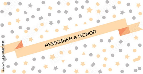 Fototapeta Remember and Honor Banner with Confetti of Circles, Stars, Triangles and Squares Background