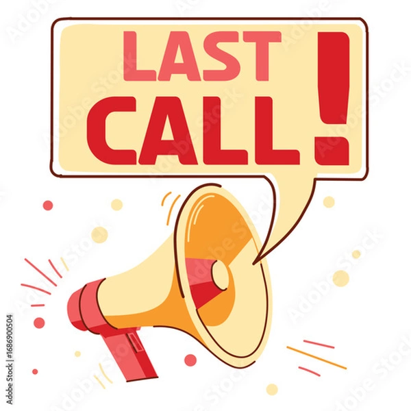 Obraz Shouting Megaphone with Speech Bubble “Last Call!” – Modern Vector Illustration
