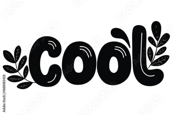 Fototapeta Stylized Cool Text with Decorative Black Leaves on White Background Art