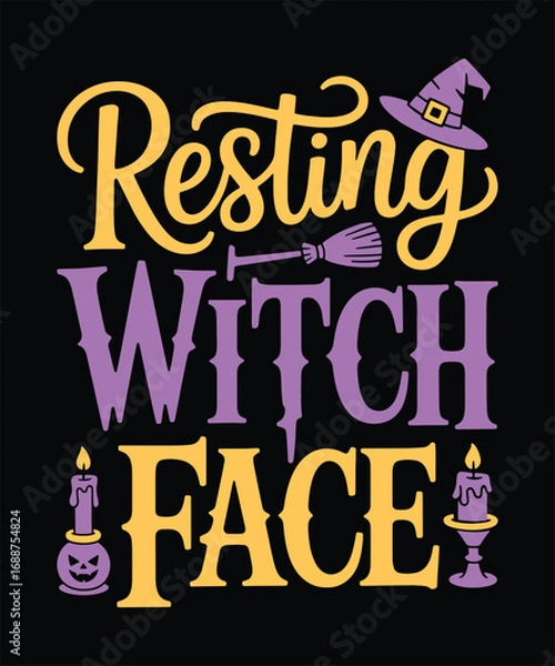 Fototapeta Resting Witch Face Funny Witch Quote with Candle and Hat Halloween Typography Design
