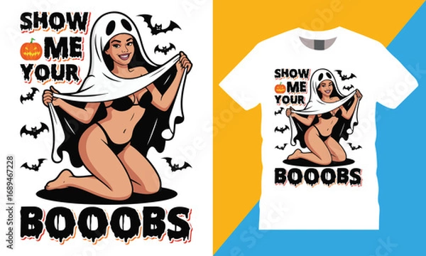 Obraz Show Me Your Booobs, Happy Halloween typography vector t-shirt design