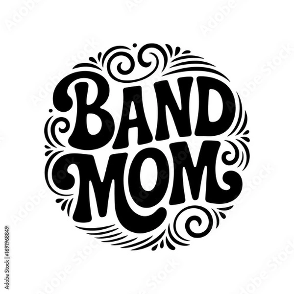 Obraz Band Mom. Vector Design Isolated on White Background