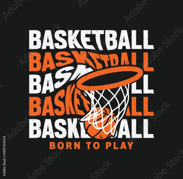Fototapeta Basketball – Born to Play Sports Typography Graphic, Sport typography, t-shirt graphics, poster, banner, flyer, print and postcard