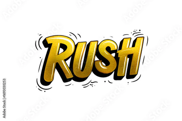 Fototapeta The word rush in gold isolated on transparent background for a sense of urgency and excitement