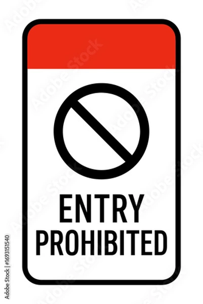 Fototapeta This sign clearly communicates that entry is not allowed into a specific area or building. Modern flat vector sticker label with icon and badge style, transparent background