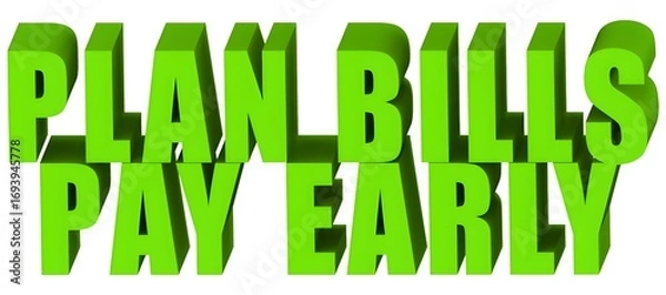 Obraz Plan Bills Pay Early , 3d text