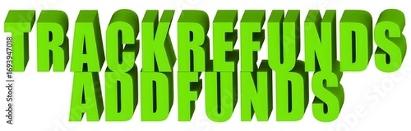Obraz Track Refunds Add Funds , 3d text