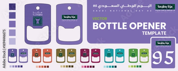 Obraz Saudi National Day 95 Bottle Opener Design with Dieline Vector Template 2025. Saudi National Day 2025 Vector Templates and Signs with Logo,pattern and arabic Calligraphy.