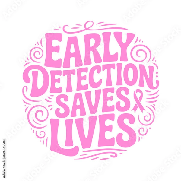 Obraz Early Detection Saves Lives. Breast Cancer Awareness Vector Design Isolated on White Background