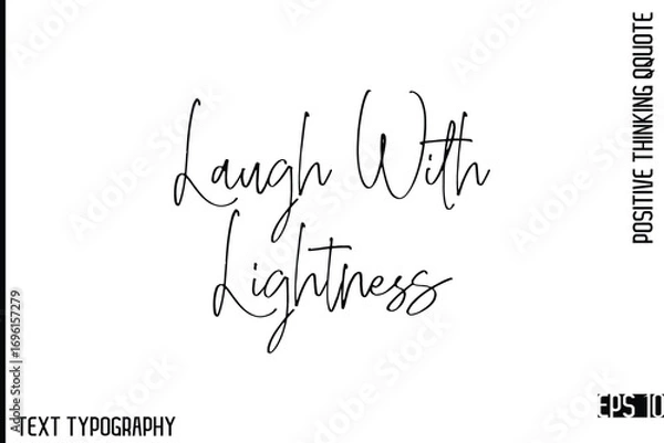 Fototapeta Laugh With Lightness  -Motivational Positive Quotes Vector Stylish Cursive Typography Lettering