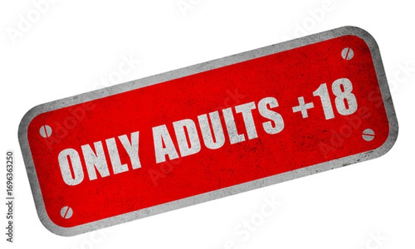 Fototapeta Red Grunge Adults Only 18 Plus Warning Sign Isolated on White Background