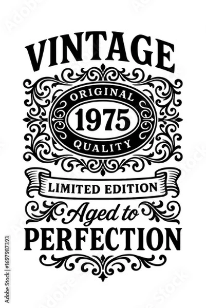 Fototapeta Vintage typography design with “Aged to Perfection” and 1975 year, retro birthday or anniversary vector
