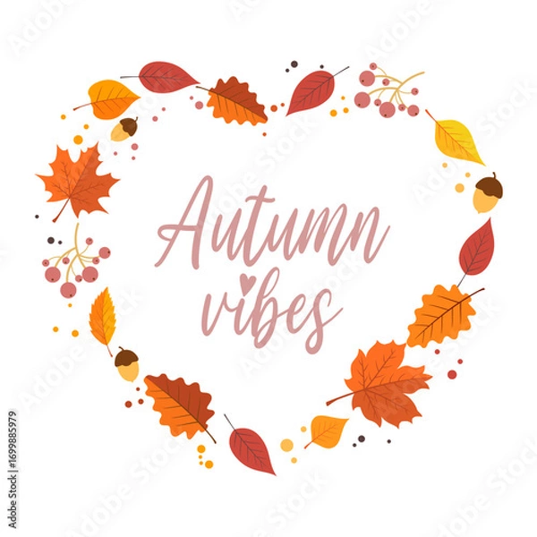 Fototapeta Bright autumn logo in the form of a heart. Vector inscription with autumn vibes. Inscription for your design. Wreath of leaves.