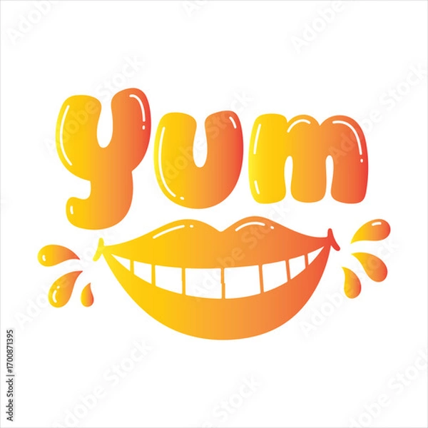 Fototapeta Whimsical Yum Typography with Smiling Mouth and Droplets A Fun and Playful Food Related Design