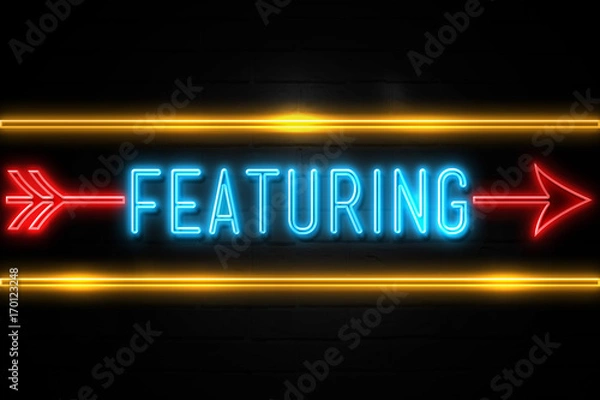 Fototapeta Featuring  - fluorescent Neon Sign on brickwall Front view