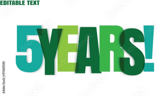 Fototapeta Overlapping green teal lettering spells five years on a plain white backdrop with shadows