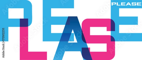 Fototapeta Please is represented by overlapping text letters in blue and pink tones on white
