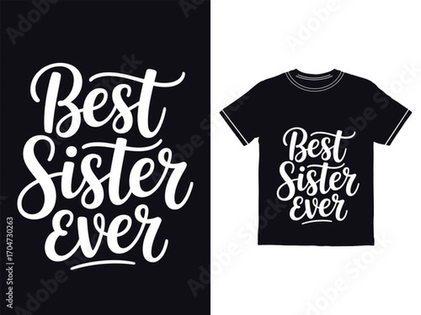 Fototapeta Best Sister Ever Elegant Script Graphic Tee