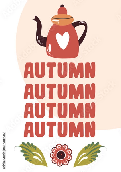 Fototapeta Vector Autumn greeting card with Red Teapot. Cozy autmn illustration hello autumn. Autumn hot drinks composition.
