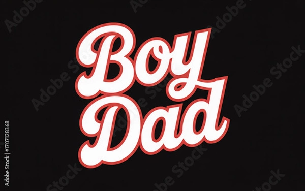 Fototapeta Illustration Featuring the Words ‘Boy’ and ‘Dad’ in Playful Typography