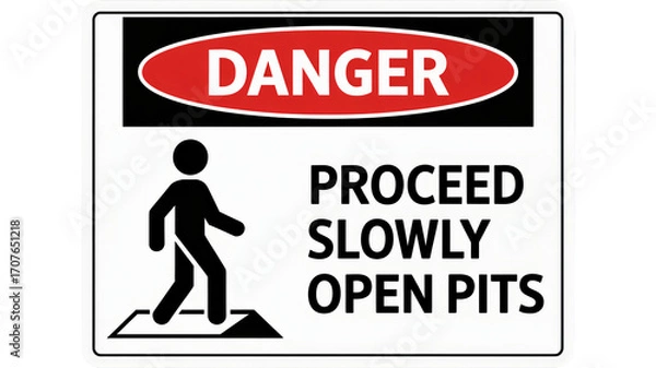 Fototapeta Danger proceed slowly, open pits safety warning sign caution advisory