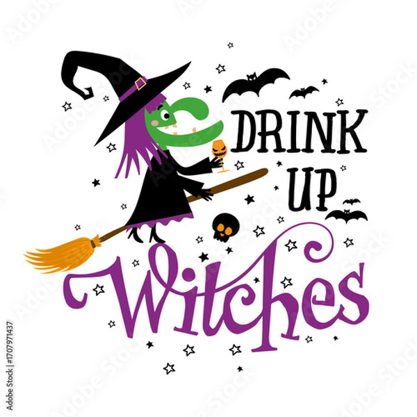 Fototapeta Green witch on a broom with “Drink Up Witches” text, bats, skull, and stars. A fun spooky party graphic for tees, mugs, posters, and decorations.