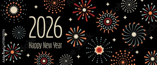Fototapeta 2026 Happy New Year - Schriftzug in englischer Sprache - Frohes neues Jahr. Neujahrskarte mit buntem Feuerwerk auf schwarzem Hintergrund.
