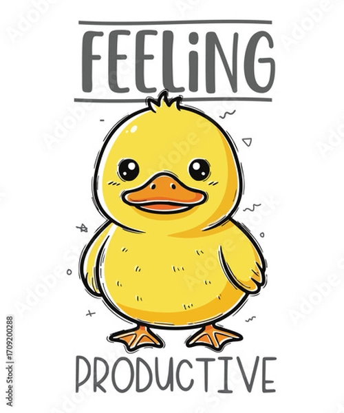 Fototapeta Feeling Productive funny duck vector, duck, duckling, feeling productive, productive, procrastination, lazy, funny, humor, sarcastic, cute, animal, illustration, quirky, relatable,